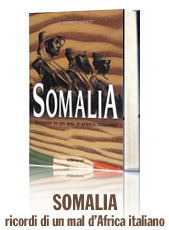 I libri di Claudio Pacifico. Somalia: ricordi di un mal d'Africa italiano - seconda edizione